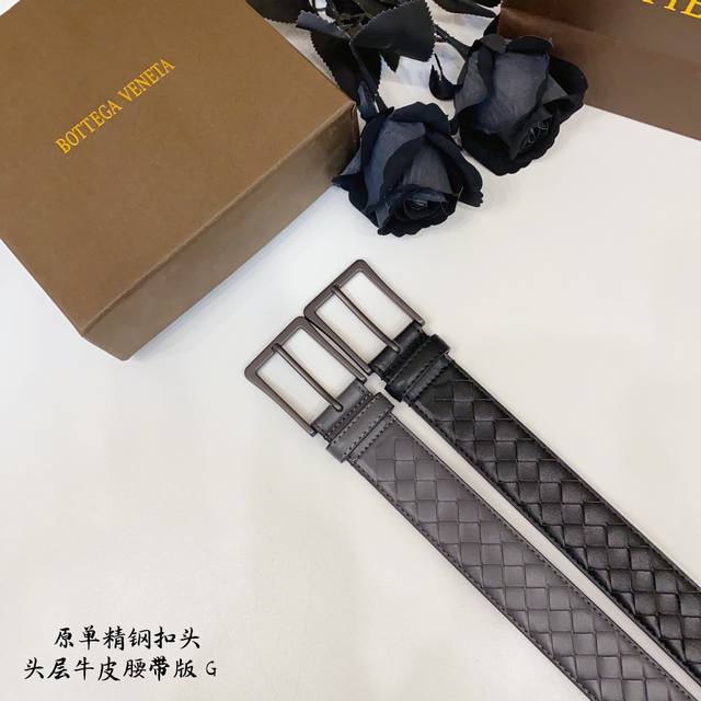 Bv葆蝶家 原单新品 带身采用雙面意大利進口原廠牛皮编织 非市场普通版本 百搭适合各种场合 扣头精品设计注意细节 3.5Cm